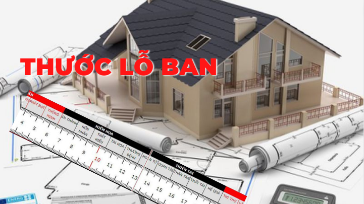 Thước lỗ ban là gì? Cách xem thước lỗ ban chuẩn nhất