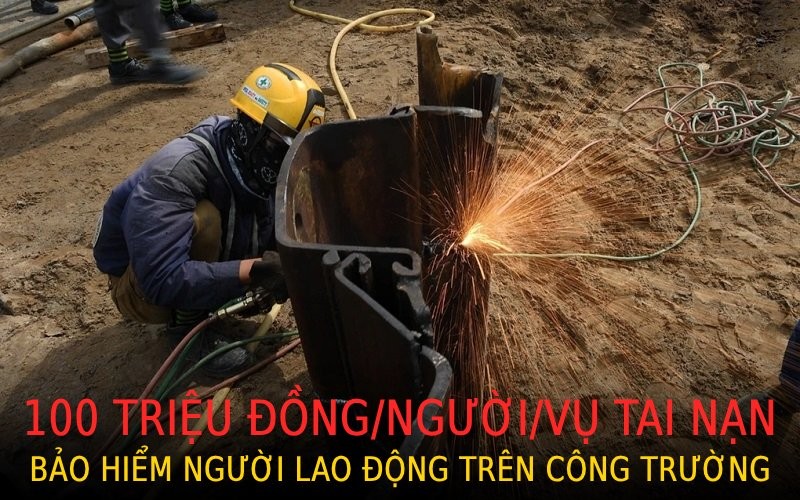 Nhà thầu xây dựng phải mua bảo hiểm bắt buộc cho người lao động, bồi thường tối đa 100 triệu đồng/người/vụ