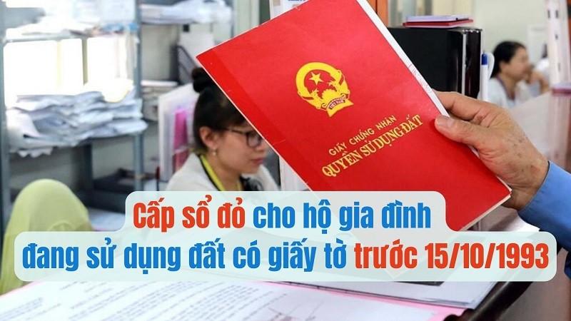 Quy định chi tiết về việc cấp sổ đỏ cho đất có giấy tờ trước ngày 15/10/1993