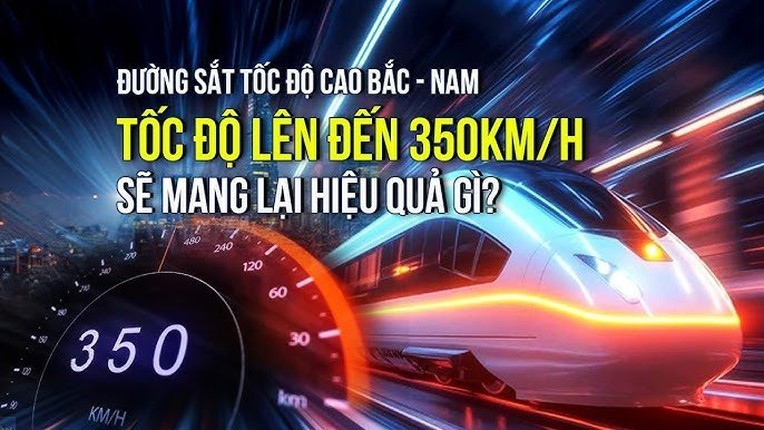 Cuối năm 2026, sẽ khởi công đường sắt tốc độ cao Bắc - Nam 350km/h, quy mô 67 tỷ USD