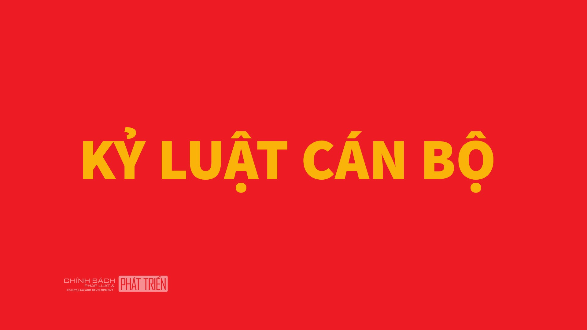 Ban Chấp hành Trung ương Đảng thi hành kỷ luật cán bộ